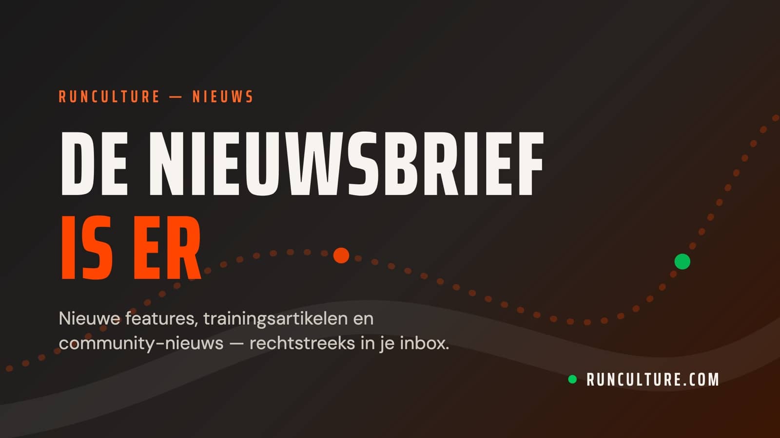 RunCulture-nieuwsbrief aankondiging: de nieuwsbrief is er