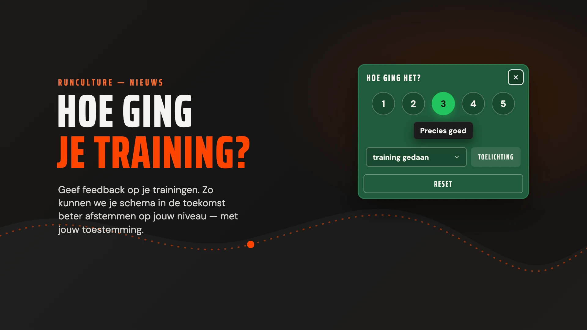 Hoe ging je training? Een feedbackvlak met score 3 gekozen, het label Precies goed en de knop Reset op een donkere achtergrond